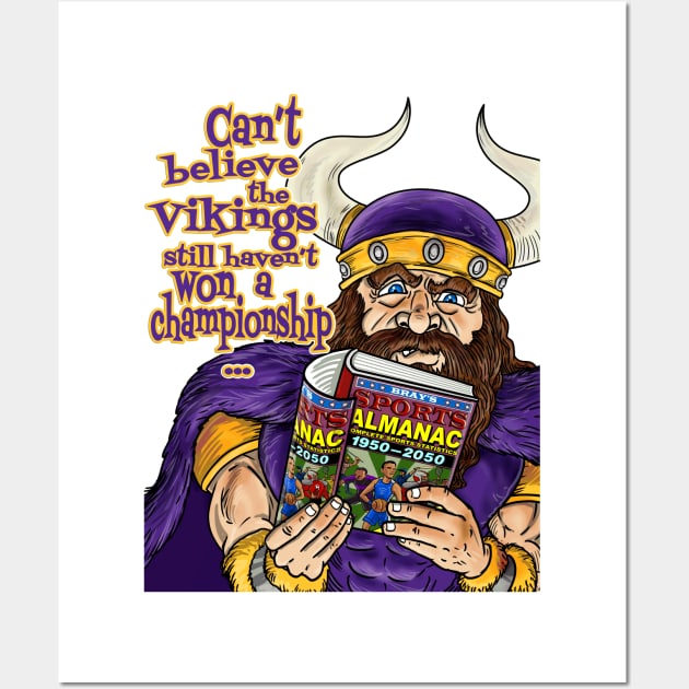 Minnesota Vikings Fans - Looking Into the Future Wall Art by JustOnceVikingShop